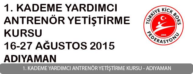 1. Kademe Yardımcı Antrenör Yetiştirme Kursu 16-27 Ağustos - ADIYAMAN