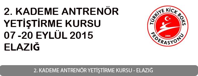 2. Kademe Antrenör Kursu 07 - 20 Eylül 2015 - ELAZIĞ